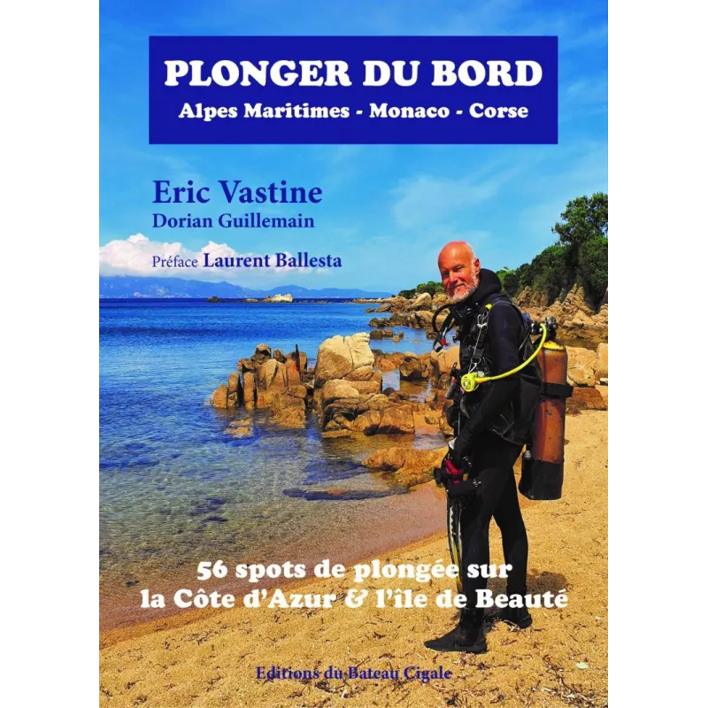 Plonger du bord - 56 spots de plongee Alpes Maritimes, Monaco et Corse